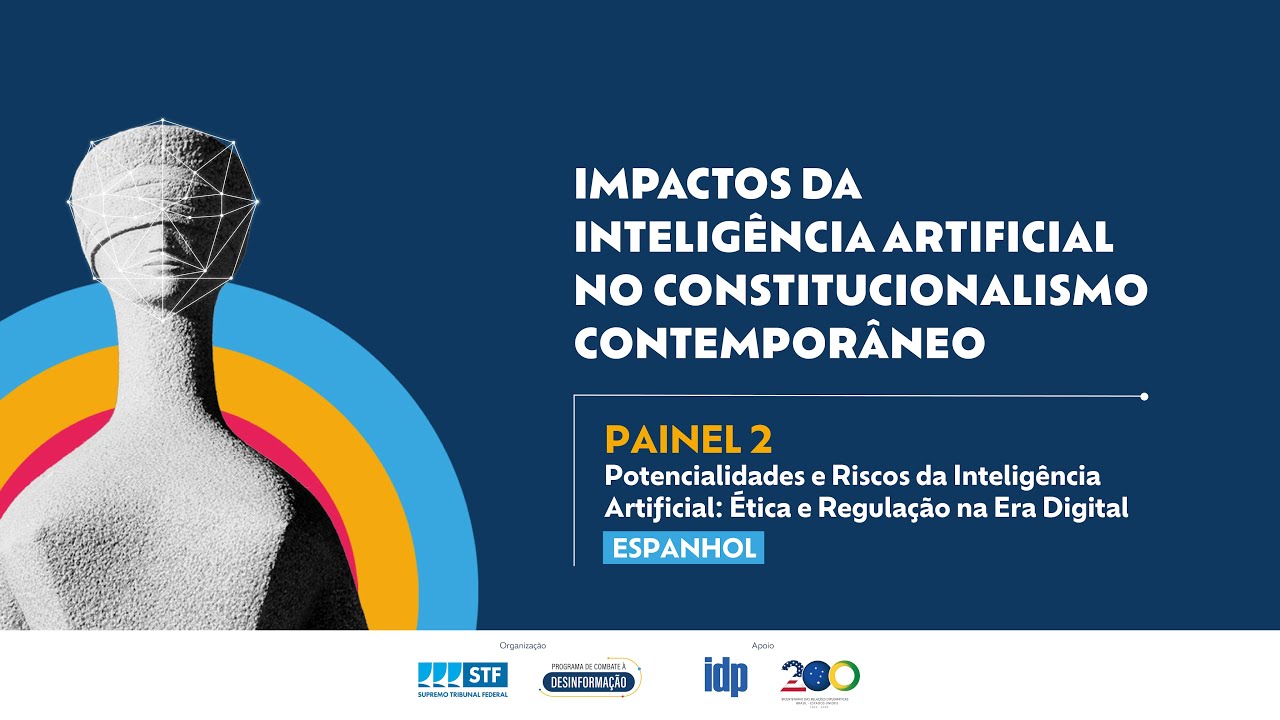 Impactos da I.A. no Constitucionalismo Contemporâneo - Painel 2 (Espanhol)