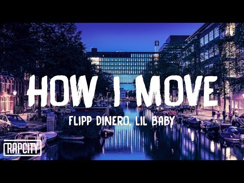 Flipp Dinero - How I Move ft. Lil Baby (Lyrics)