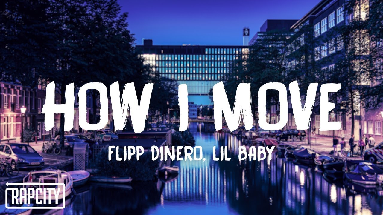 Flipp Dinero - How I Move ft. Lil Baby (Lyrics)