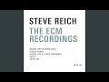 Reich: Music for a Large Ensemble