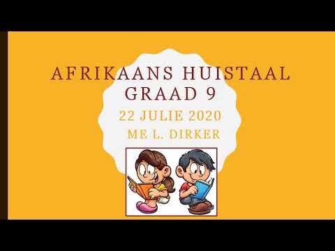 AFRIKAANS GRAAD 9: 22 Julie 2020 - periode 1 (22091)