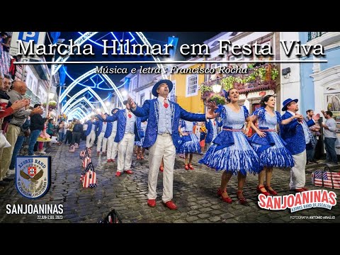 Marcha Hilmar em Festa Viva - Sanjoaninas 2023