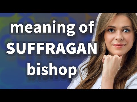 Suffragan bishop | meaning of Suffragan bishop