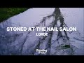 Lorde Stoned At The Nail Salon Lyrics