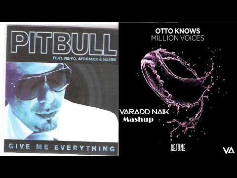 @Pitbull ft. @Afrojack - Give Me Everything X @ottoknows - Million Voices [Varadd Naik Mashup]