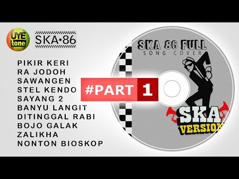 SKA 86 - FULL SONG (Reggae SKA Version) #Part1