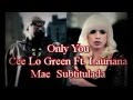 Only you cee lo green feat lauriana Mae Subtitulado ...
