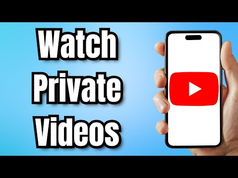 How to Watch Private YouTube Videos