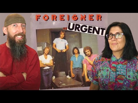 Foreigner - Urgent (REACTION) with my wife