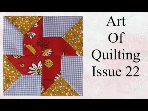 The art of quilting tutorial issue 22