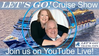 LET'S GO! FRIDAY Night LIVE CRUISE SHOW w/Allison & Gordon 8 pm Eastern Time