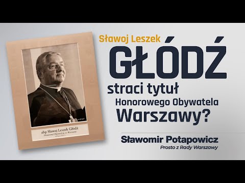 Czy abp Głódź straci tytuł Honorowego Obywatela Warszawy? [13]