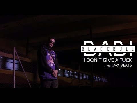 BABI BLACKBULL -  I DON'T GIVE A FUCK ( VIDEOCLIP OFICIAL)