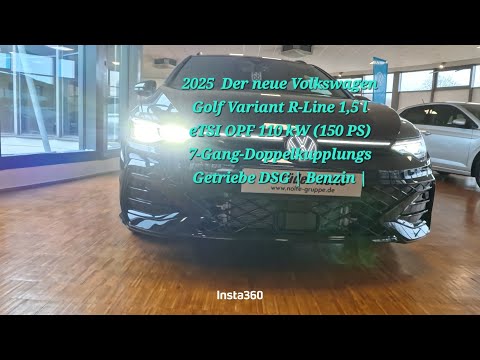 2025 Der neue Vw Golf Variant R-Line 1,5 l eTSI OPF 110kw(150p )Benzin Interieur Exterieur Details