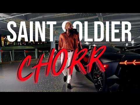 CHORR (THIEVES) | Saint Soldier | OFFICIAL MUSIC VIDEO