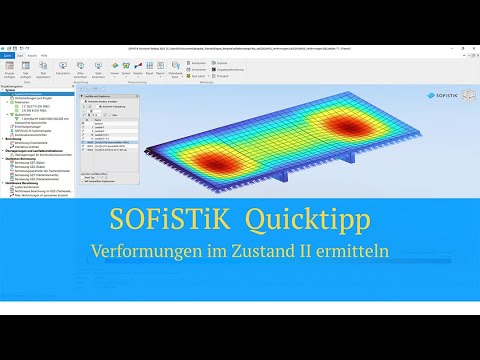 SOFiSTiK - Quicktipp Verformungen im Zustand II ermitteln