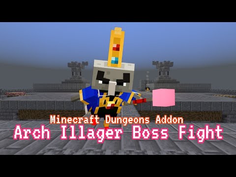 Minecraft Dungeons Addon } Arch Illager Boss Fight Rematch Minecraft