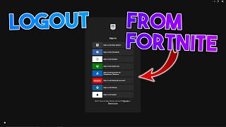 How to LOGOUT From Fortnite & SWITCH your ACCOUNT on PC | Fortnite Tutorial