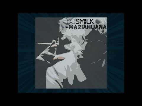 DJ Smilk  - Mariahuana (Original Mix) - JobWell Music