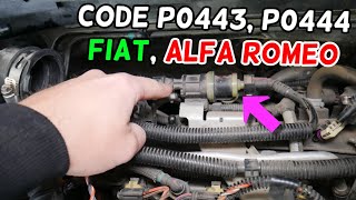 FIAT ALFA ROMEO CODE P0443 P0444 PURGE VALVE, EVAP SYSTEM