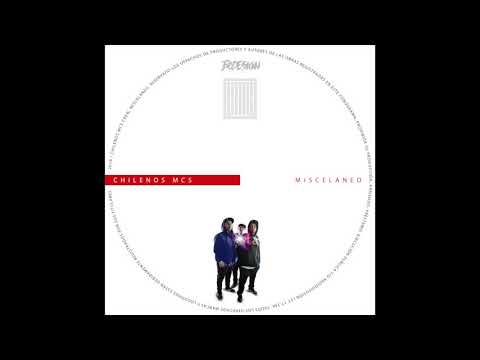 Chilenos Mcs Feat (Movimiento Original - Chyste Mc - Matiah Chinaski entre otros)