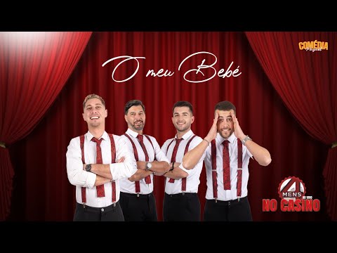 4 Mens Ao Vivo no Casino - O meu Bebé
