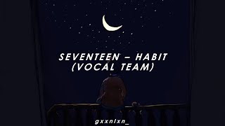 Download lagu [INDO SUB] SEVENTEEN - HABIT mp3