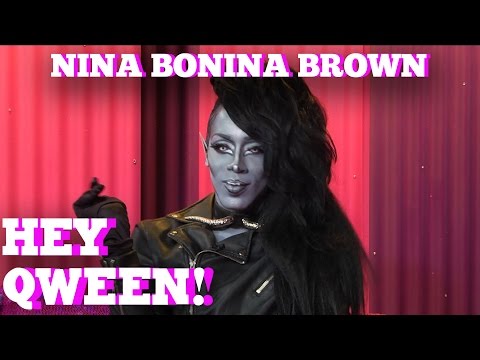 Nina Bo'Nina Brown on HEY QWEEN! 1 on 1 with Jonny McGovern | Hey Qween