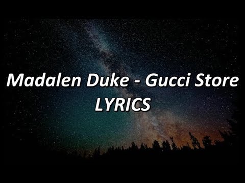 Madalen Duke - Gucci Store - LYRICS