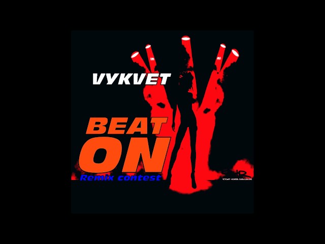 Vykvet - Beat On (Remix Stems)