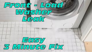 Front Load Washer Leaking - Easy 3 Minute Fix