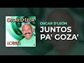 Oscar D'León - Juntos pa' Goza' (Audio Oficial)