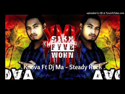 DJ 651 X Knova Ft Dj Ma - Steady Rock