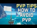How To Avoid PvP PVP TIPS Sea Of Thieves