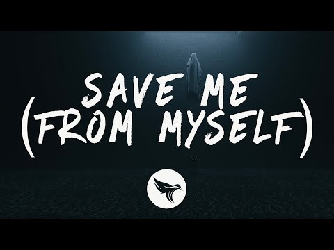 Nurko - Save Me (From Myself) [Lyrics] ft. Kyle Hume