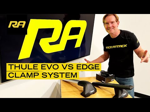 Thule Evo VS Edge Clamp System Comparison