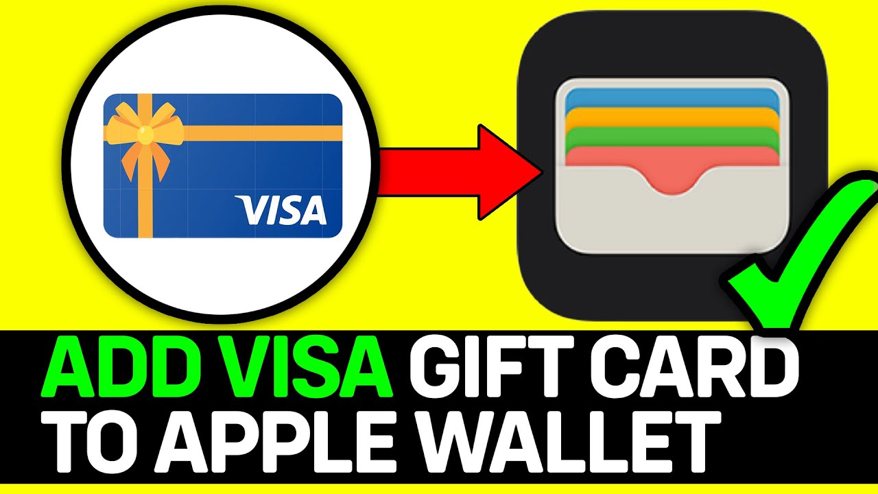 How To Add Visa E-Gift Card To Apple Wallet 2026