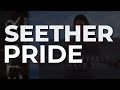 Seether - Pride (Official Audio)