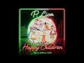 P Lion Happy Children Cover Remix 2026 By CMM