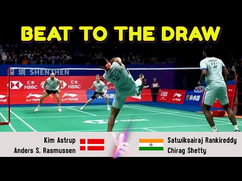 BEAT TO THE DRAW | Kim Astrup/Anders Skaarup Rasmussen VS Satwiksairaj Rankireddy/Chirag Shetty