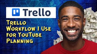 Trello Workflow I Use for YouTube Planning