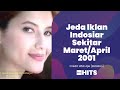 Jeda Iklan Indosiar Sekitar Maret April 2001 Adik Sayang Susah Makannya