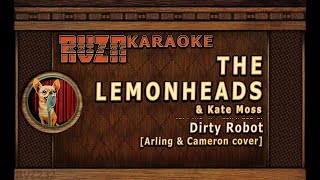 THE LEMONHEADS &amp; Kate Moss - &quot;Dirty Robot (Arling &amp; Cameron cover)&quot; Karaoke
