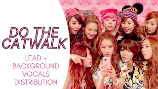Girls&#39; Generation - DO THE CATWALK (Lead + Background Vocals Distribution)