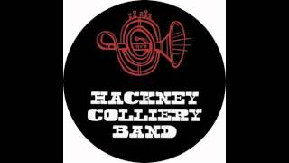 Hackney Colliery Band - Money