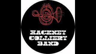 Hackney Colliery Band - Money