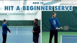 How To Hit A Serve - Tennis Fundamentals for Beginners