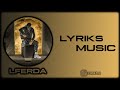 LFERDA - Ma Jolie ( LYRICS MUSIC )