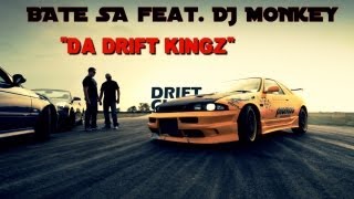 █▬█ █ ▀█▀ BATE SASHO feat. DJ MONKEY - KRALETE NA DRIFTA Official Video