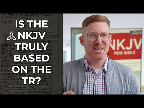 Is the NKJV Truly Based on the TR?